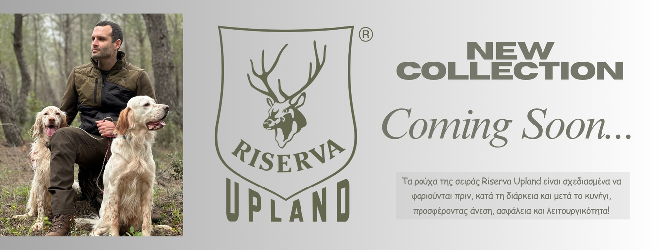 Riserva Upland New Collection